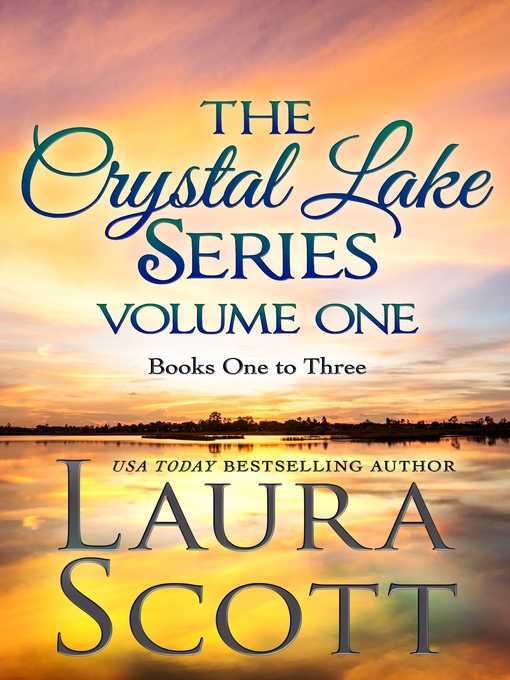 Title details for Crystal Lake Series Volume 1 Books 1-3 by Laura Scott - Available
